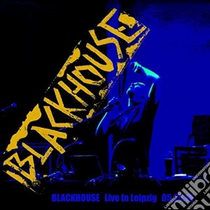 (LP Vinile) Blackhouse - Live In Leipzig lp vinile di Blackhouse