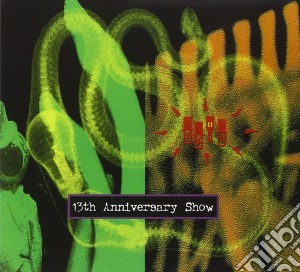 13th anniversary show live cd musicale di The feat. Residents
