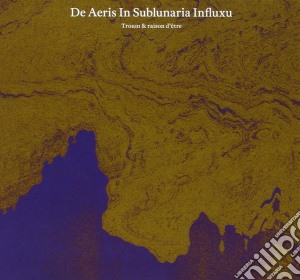 Troum & Raison D'etr - De Aeris In Sublunaria Influxu cd musicale di Troum & Raison D'etr
