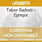 Tabor Radosti - Egregor cd musicale di Radosti Tabor
