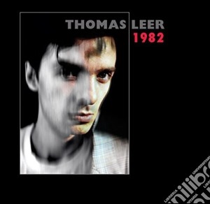 Thomas Leer - 1982 cd musicale di Thomas Leer