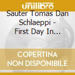 Sauter Tomas Dan Schlaeppi - First Day In Spring