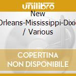 New Orleans-Mississippi-Dixie / Various cd