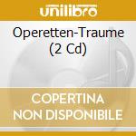 Operetten-Traume (2 Cd) cd musicale
