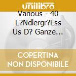 Various - 40 L?Ndlergr?Ess Us D? Ganze Schwiiz cd