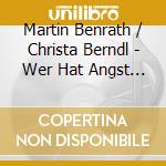 Martin Benrath / Christa Berndl - Wer Hat Angst Vor Virginia Woolf? cd