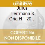 Julius Herrmann & Orig.H - 20 Beliebte Maersche (2 Cd)