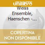 Weiss Ensemble, Haenschen - Erinnerungen