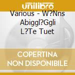 Various - W?Nns Abiggl?Ggli L?Te Tuet cd