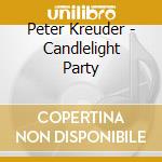 Peter Kreuder - Candlelight Party cd musicale di Peter Kreuder