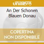 An Der Schonen Blauen Donau cd