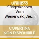 S?Ngerknaben Vom Wienerwald,Die - Chormusik F?R Geist Und Seele cd