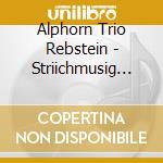 Alphorn Trio Rebstein - Striichmusig B?Nziger-Sed 1957 cd