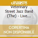Veterinary Street Jazz Band (The) - Live Aus Der Philharmonie cd