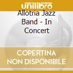 Allotria Jazz Band - In Concert cd