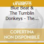 Blue Beat & The Tumblin Donkeys - The Long Run cd