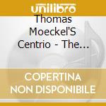 Thomas Moeckel'S Centrio - The Nearness Of You