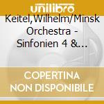 Keitel,Wilhelm/Minsk Orchestra - Sinfonien 4 & 5 cd