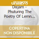 Disjam - Phuturing The Poetry Of Lemn Sissay cd