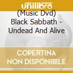 (Music Dvd) Black Sabbath - Undead And Alive cd