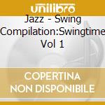 Jazz - Swing Compilation:Swingtime Vol 1 cd