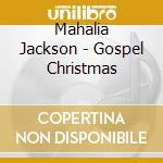 Mahalia Jackson - Gospel Christmas cd