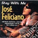 Jose' Feliciano - Stay With Me cd