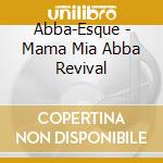 Abba-Esque - Mama Mia Abba Revival cd