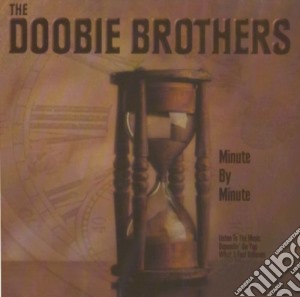 Doobie Brothers, The - Minute By Minute cd musicale di Doobie Brothers, The