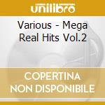 Various - Mega Real Hits Vol.2 cd