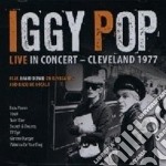 Iggy Pop - Live In Concert - Cleveland 1977