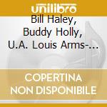 Bill Haley, Buddy Holly, U.A. Louis Arms- Allkauf Presents cd