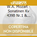 W.A. Mozart - Sonatinen Kv 439B Nr.1 & 2 cd
