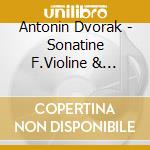 Antonin Dvorak - Sonatine F.Violine & Klavier Op.100 cd