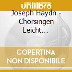 Joseph Haydn - Chorsingen Leicht Gemacht: Die Schhopfung (Alt) cd musicale di Joseph Haydn (1732