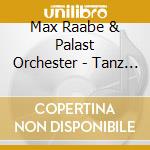 Max Raabe & Palast Orchester - Tanz Gala cd