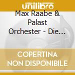 Max Raabe & Palast Orchester - Die Grossten Erfolge (2 Cd) cd musicale di Max Raabe & Palast Orchester