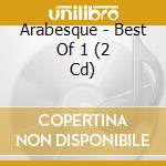 Arabesque - Best Of 1 (2 Cd) cd musicale