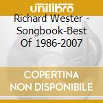 Richard Wester - Songbook-Best Of 1986-2007