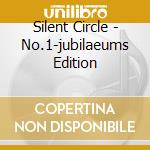 Silent Circle - No.1-jubilaeums Edition cd