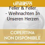 Feller & Feller - Weihnachten In Unseren Herzen cd