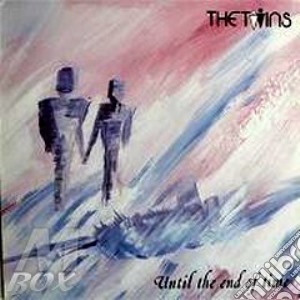 Twins - Until End Of Time cd musicale di The Twins