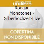 Rodgau Monotones - Silberhochzeit-Live cd
