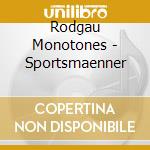 Rodgau Monotones - Sportsmaenner cd