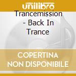 Trancemission - Back In Trance