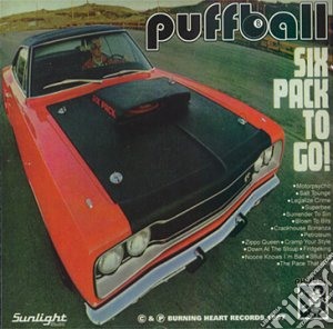Puffball - Sixpack To Go! cd musicale di Puffball