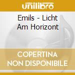 Emils - Licht Am Horizont cd