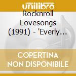 Rocknroll Lovesongs (1991) - 'Everly Brothers, Neil Sedaka, Crystals,' cd