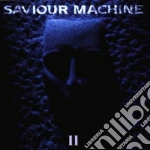 Saviour Machine - II cd
