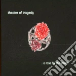 Theatre Of Tragedy - A Rose For The Dead cd
